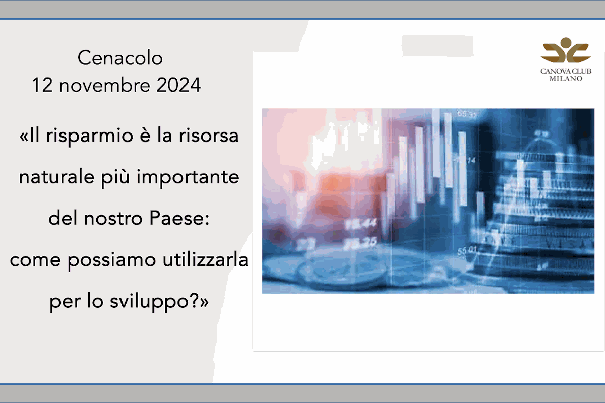 Cenacolo "Il risparmio  è la risorsa naturale più importante del nostro Paese: come possiamo utilizzarla per lo sviluppo?"